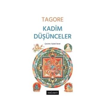 Kadim Düşünceler - Rabindranath Tagore