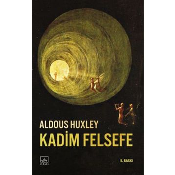 Kadim Felsefe - Aldous Huxley