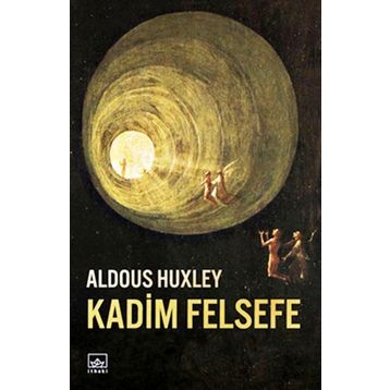 Kadim Felsefe - Aldous Huxley