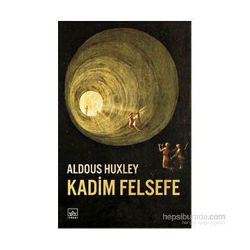 Kadim Felsefe - Aldous Huxley