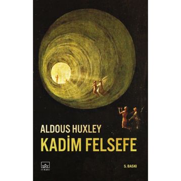 Kadim Felsefe - Aldous Huxley
