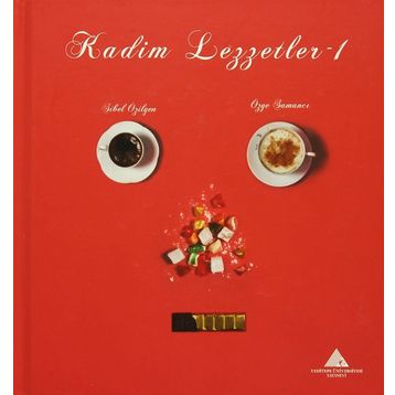 Kadim Lezzetler-1 - Özge Samancı Dr. Sibel Özilgen