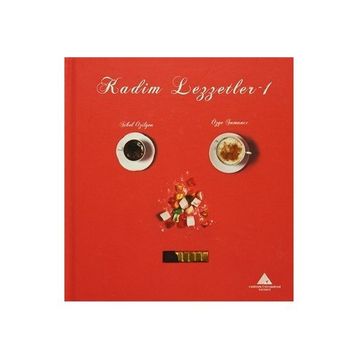 Kadim Lezzetler-1 - Özge Samancı Dr. Sibel Özilgen