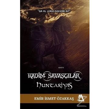 Kadim Savaşçılar - Huntariyas - Emir İsmet Özakkaş