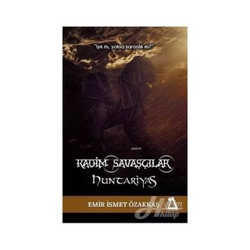 Kadim Savaşçılar - Huntariyas - Emir İsmet Özakkaş