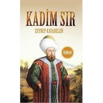 KADIM SIR - ZEYNEP KAYADELEN