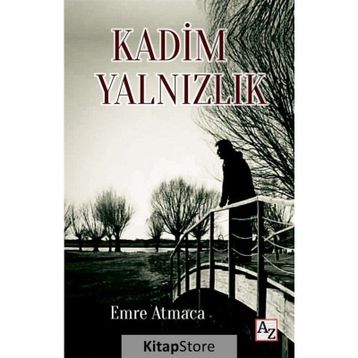 Kadim Yalnızlık - Emre Atmaca