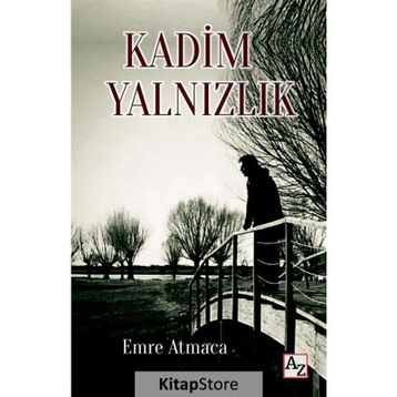 Kadim Yalnızlık - Emre Atmaca