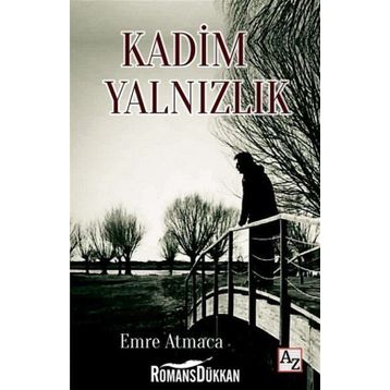 Kadim Yalnızlık - Emre Atmaca