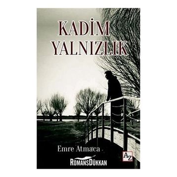Kadim Yalnızlık - Emre Atmaca