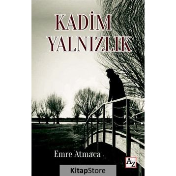 Kadim Yalnızlık - Emre Atmaca