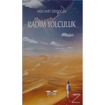 Kadim Yolculuk - Mücahit Özdoğan