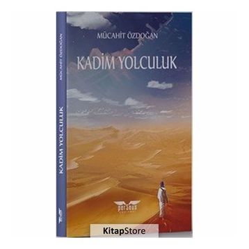 Kadim Yolculuk - Mücahit Özdoğan