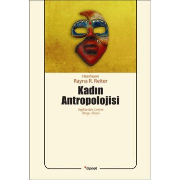 Kadın Antropolojisi - Rayna R. Reiter