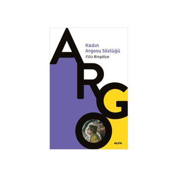 KADIN ARGOSU SÖZLÜĞÜ 2 - FILIZ BİNGÖLÇE