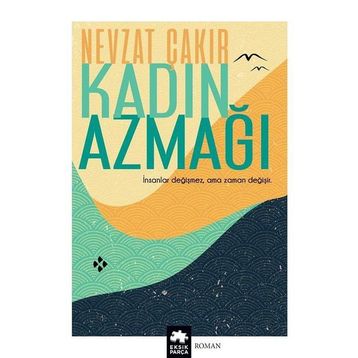 Kadın Azmağı - Nevzat Çakır