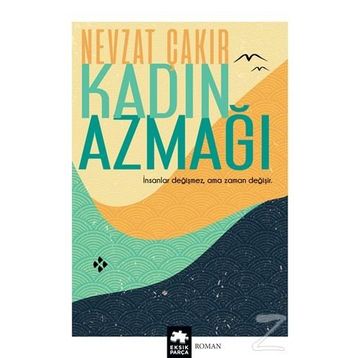 Kadın Azmağı - Nevzat Çakır