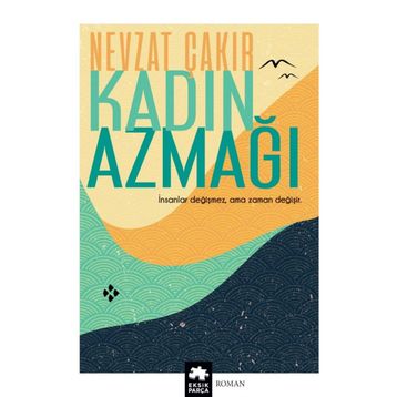 Kadın Azmağı - Nevzat Çakır