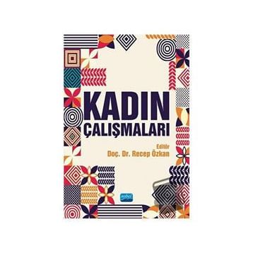 Kadın Çalışmaları - Recep Özkan