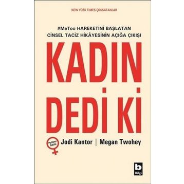 Kadın Dedi ki - Jodi Kantor Megan Twohey