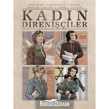 Kadın Direnişçiler - LaboutIque Polack Frasier Wachs Veber Ullcer Hautiere
