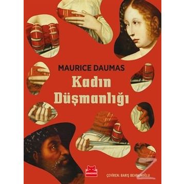 Kadın Düşmanlığı - Maurice Daumas