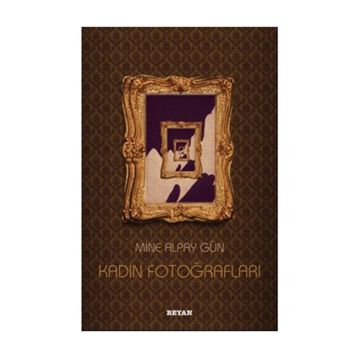 KADIN FOTOĞRAFLARI - MINE ALPAY GÜN