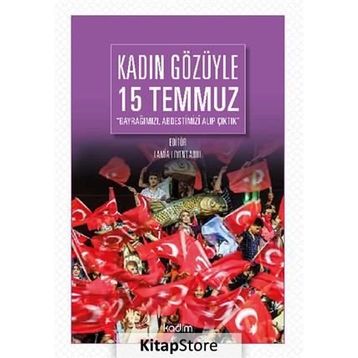 Kadın Gözüyle 15 Temmuz - Lamia Levent Abul