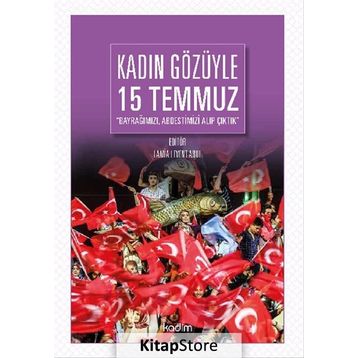Kadın Gözüyle 15 Temmuz - Lamia Levent Abul