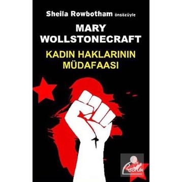 KADIN HAKLARININ MÜDAFAASI - MARY WOLLSTONECRAFT