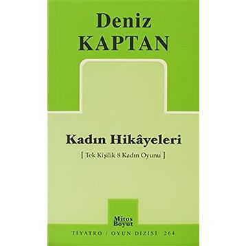 KADIN HIKAYELERI - DENIZ KAPTAN