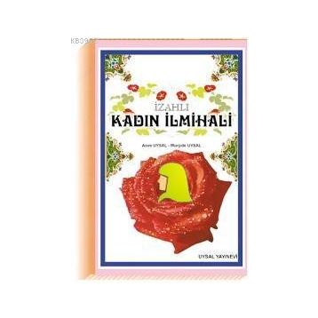 KADIN İLMİHALİ - (K. BOY) - MÜRŞİDE UYSAL;ASIM UYSAL