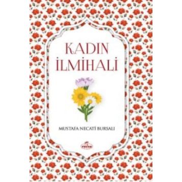 KADIN İLMİHALİ - MUSTAFA NECATI BURSALI