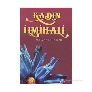 KADIN İLMİHALİ - MUSTAFA NECATI BURSALI