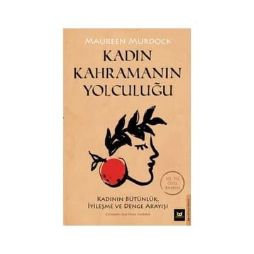 Kadın Kahramanın Yolculuğu - Maureen Murdock