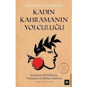 Kadın Kahramanın Yolculuğu - Maureen Murdorck