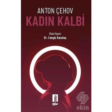 KADIN KALBI - ANTON PAVLOVİÇ ÇEHOV