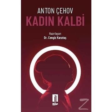 KADIN KALBI - ANTON PAVLOVİÇ ÇEHOV