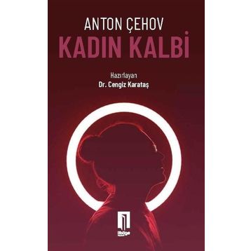 KADIN KALBI - ANTON PAVLOVİÇ ÇEHOV