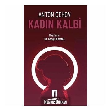 KADIN KALBI - ANTON PAVLOVİÇ ÇEHOV