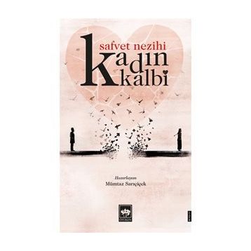 Kadın Kalbi / Safvet Nezihi / Ötüken Neşriyat