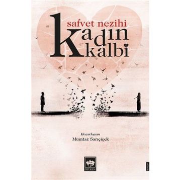 Kadın Kalbi / Safvet Nezihi / Ötüken Neşriyat