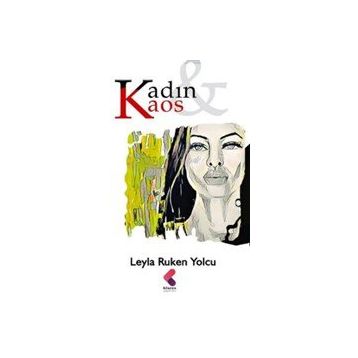 Kadın Kaos - Leyla Ruken Yolcu