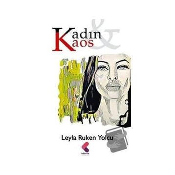 Kadın Kaos - Leyla Ruken Yolcu