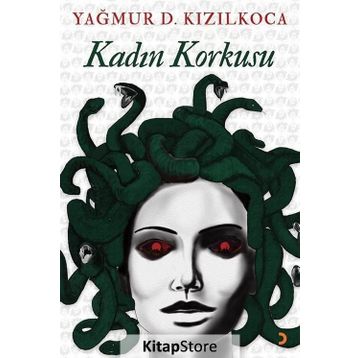 Kadın Korkusu - Yağmur D. Kızılkoca