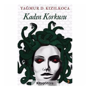Kadın Korkusu - Yağmur D. Kızılkoca