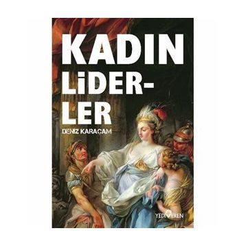 Kadın Liderler - Deniz Karaçam