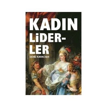 Kadın Liderler - Deniz Karaçam