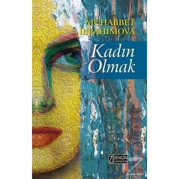 KADIN OLMAK - ZEYNEP ORAL