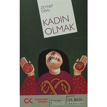 KADIN OLMAK - ZEYNEP ORAL